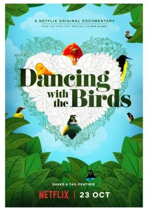 Dancing with the Birds                สารคดีนกน้อยเริงระบำรัก                2019